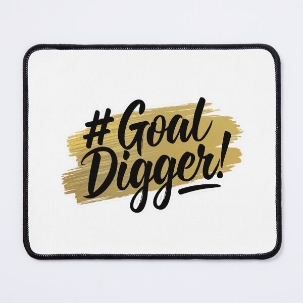 Item preview, Goal Digger designed and sold by TrashButCute.