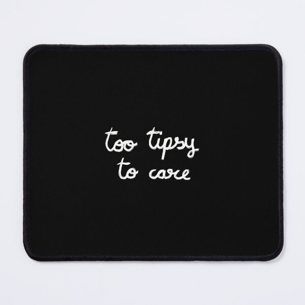 Item preview, Too drunk to care blank designed and sold by sofilustra.
