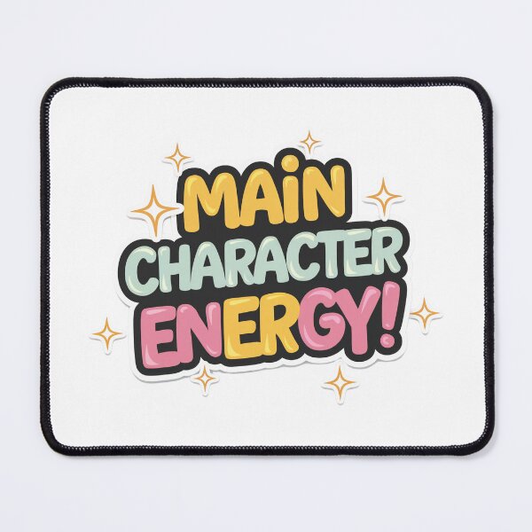Item preview, Main Character Energy designed and sold by TrashButCute.