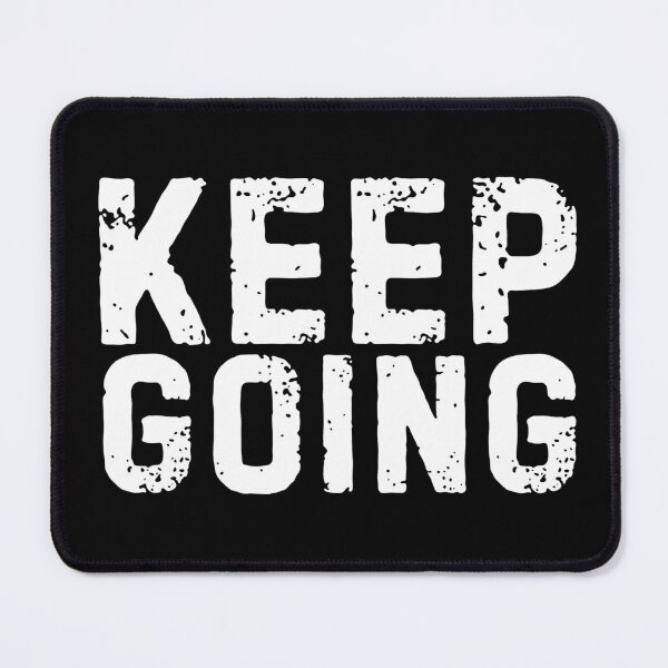 Item preview, Keep going life and funny quote white designed and sold by mysteriousquote.