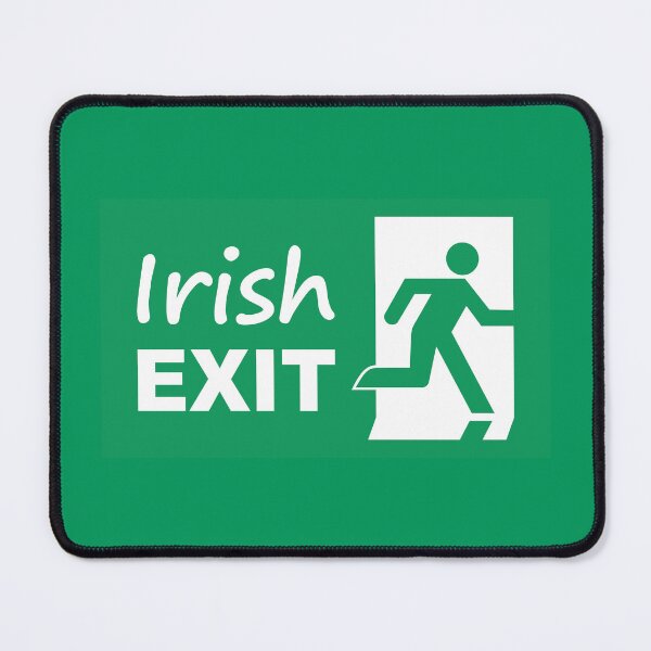 Item preview, Irish Exit - Irish Goodbye designed and sold by unrealindeed.