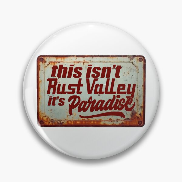 Item preview, This Is Not Rust Valley; It Is Paradise; designed and sold by StickerApe.