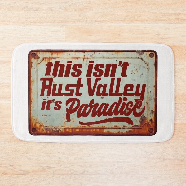 Item preview, This Is Not Rust Valley; It Is Paradise; designed and sold by StickerApe.