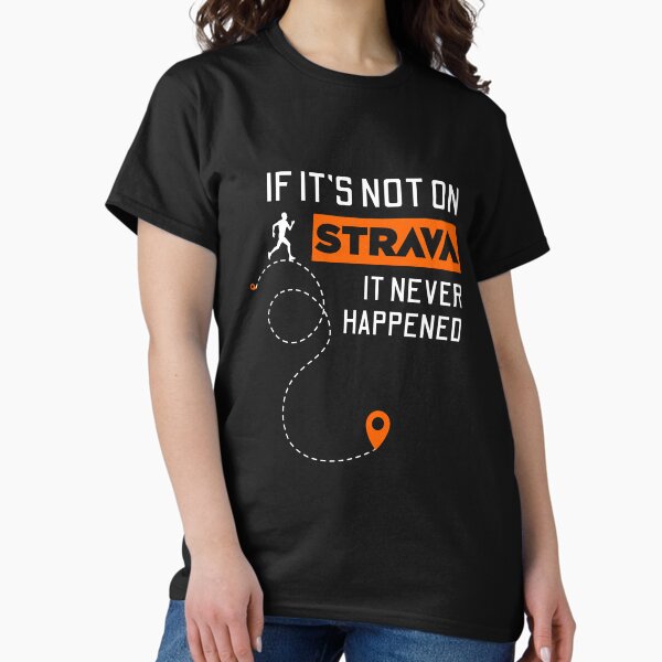 Strava T-Shirts for Sale | Redbubble