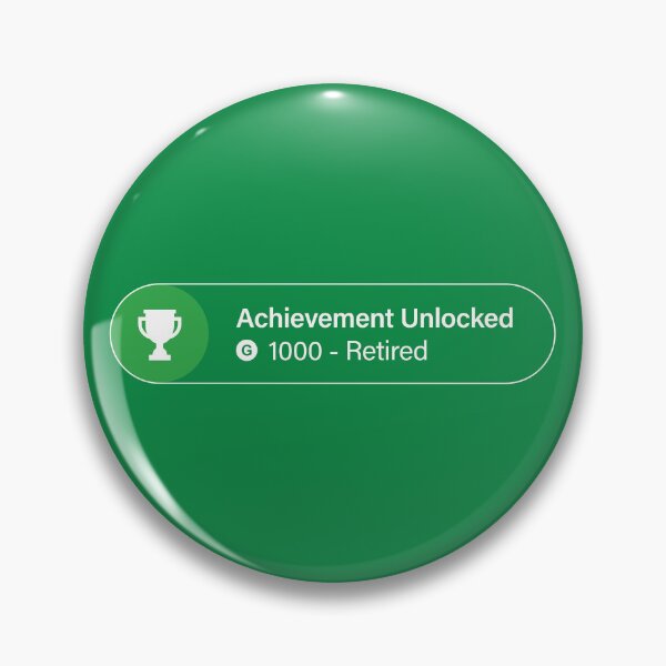 Item preview, Achievement Unlocked - Retired designed and sold by unrealindeed.