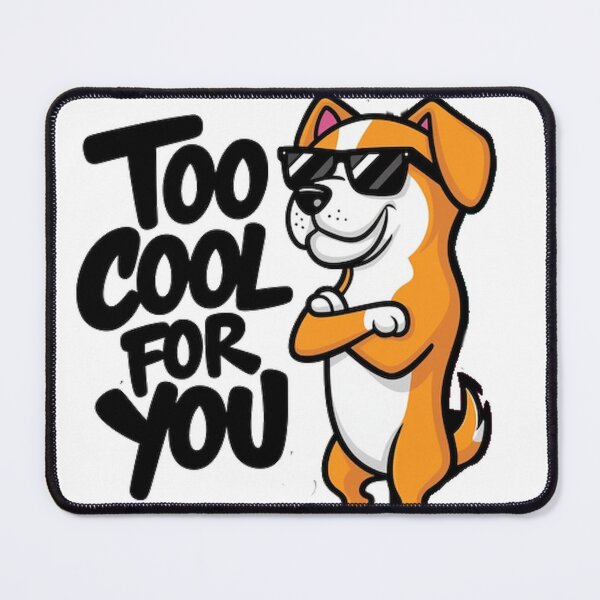 Item preview, too cool for you designed and sold by Bernsteinhaus.