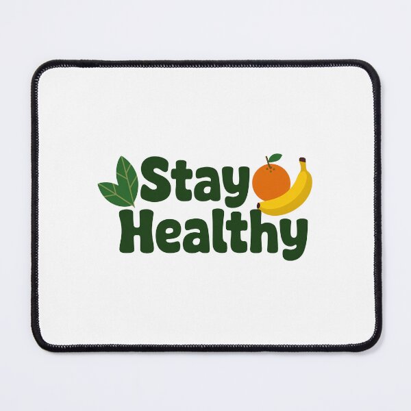 Item preview, Stay Healthy designed and sold by MonkiFlipp.