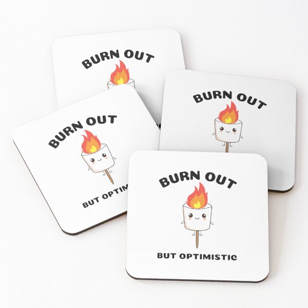 Item preview, Burn out but optimistic designed and sold by Treenity.