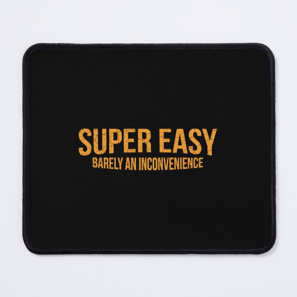 Item preview, Super Easy Barely An Inconvenience - Yellow designed and sold by unrealindeed.