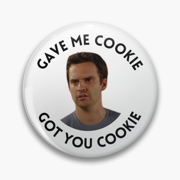 Item preview, Gave me Cookie Got you Cookie designed and sold by jessicapenman.