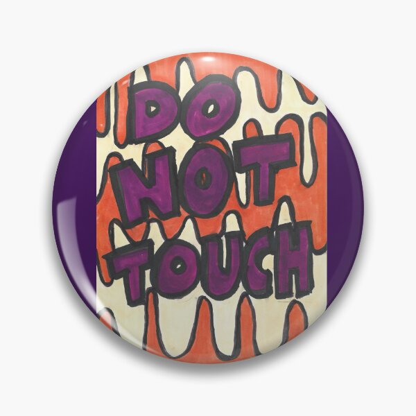 Item preview, Do Not Touch designed and sold by HouseOfMxTakes.
