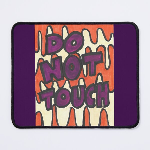Item preview, Do Not Touch designed and sold by HouseOfMxTakes.