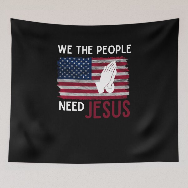 Item preview, We The People Need Jesus American Flag designed and sold by Jesusandu2.