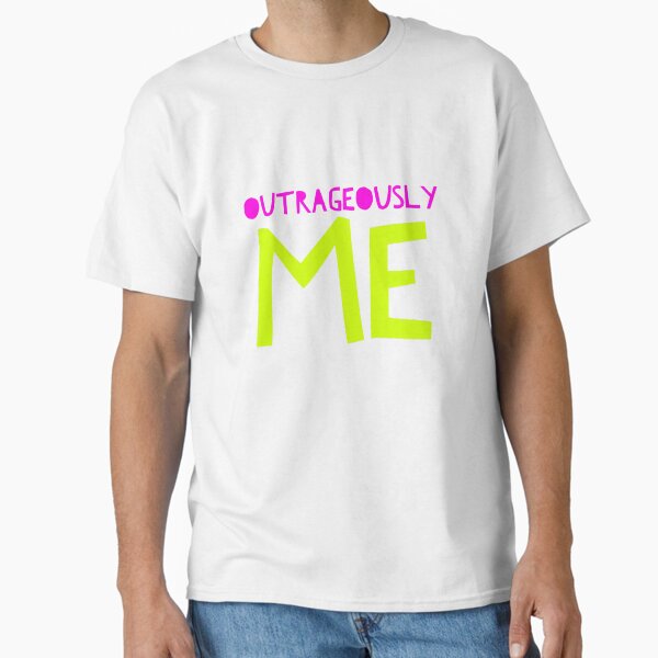 Outrageously Me! Pink and Vibrant Green Bold Slogan Classic T-Shirt