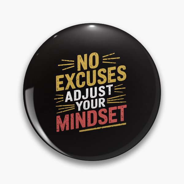 Item preview, No Excuses, Adjust Your Mindset  designed and sold by Logiamerch.