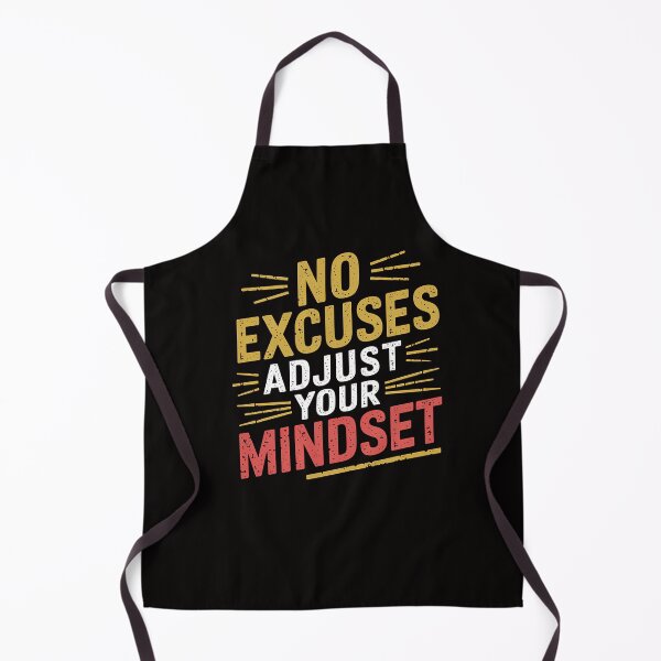 Item preview, No Excuses, Adjust Your Mindset  designed and sold by Logiamerch.