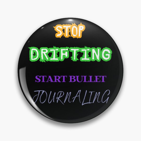 Item preview, Stop Drifting Start Bullet Journaling designed and sold by DarekShop.