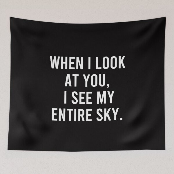 Item preview, When I look at you, I see my entire sky. Romantic T-shirt 'Forever & Always' - A gift for lovers designed and sold by timedesignkardi.