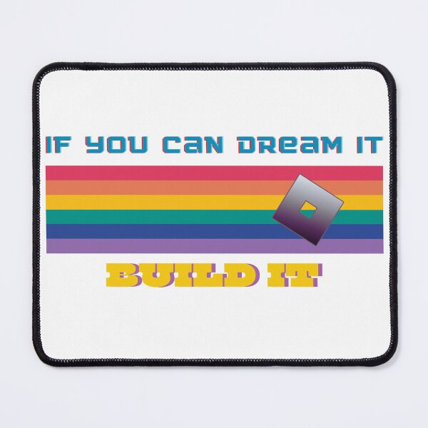 Item preview, Roblox If You Can Dream It Build It Gaming Kids Gamer Noob Video Game designed and sold by Perfect Alchemy.