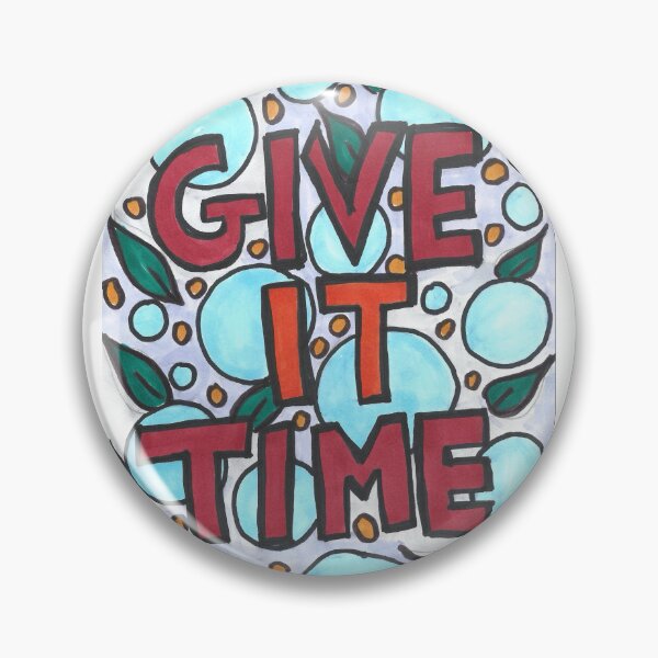 Item preview, Give It Time designed and sold by HouseOfMxTakes.