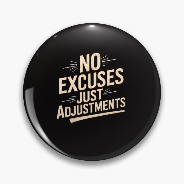 Item preview, No Excuses, Adjust Your Mindset  designed and sold by Logiamerch.