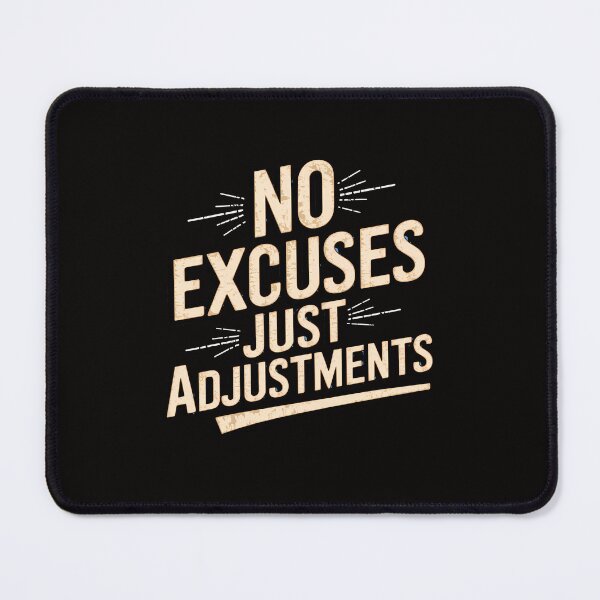 Item preview, No Excuses, Adjust Your Mindset  designed and sold by Logiamerch.