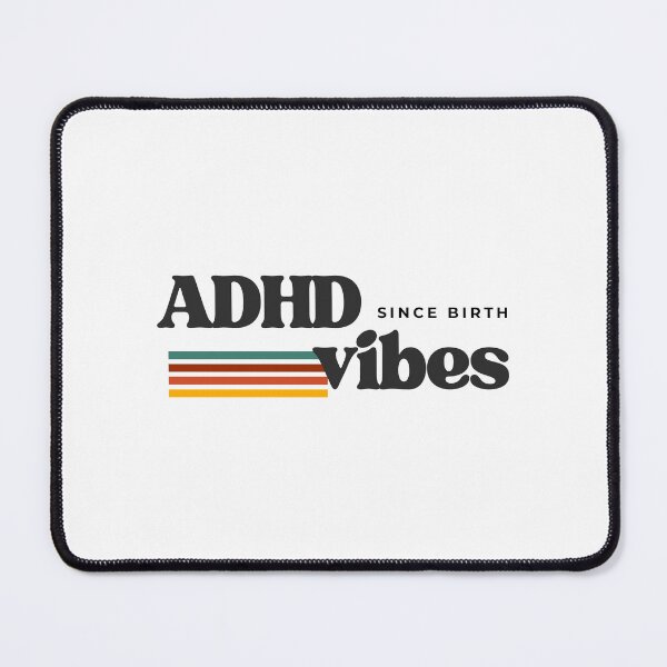 Item preview, ADHD Vibes: Since Birth  designed and sold by TheNeuroVerse.