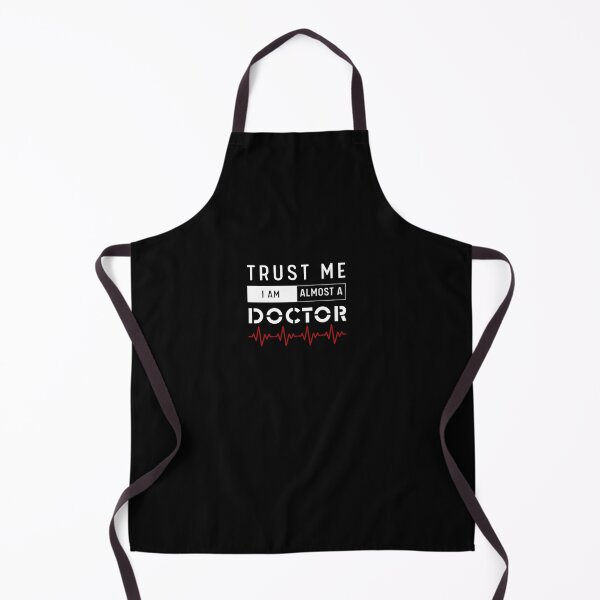 Item preview, Trust me I am almost a doctor designed and sold by Motive Union.