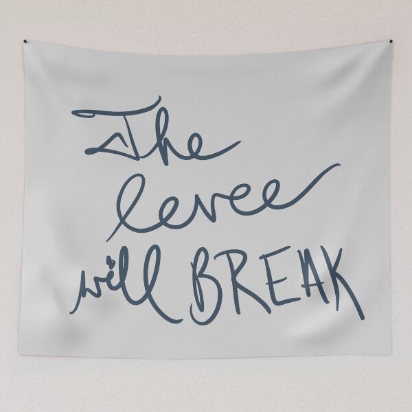 Item preview, The Levee Will Break designed and sold by abeink.