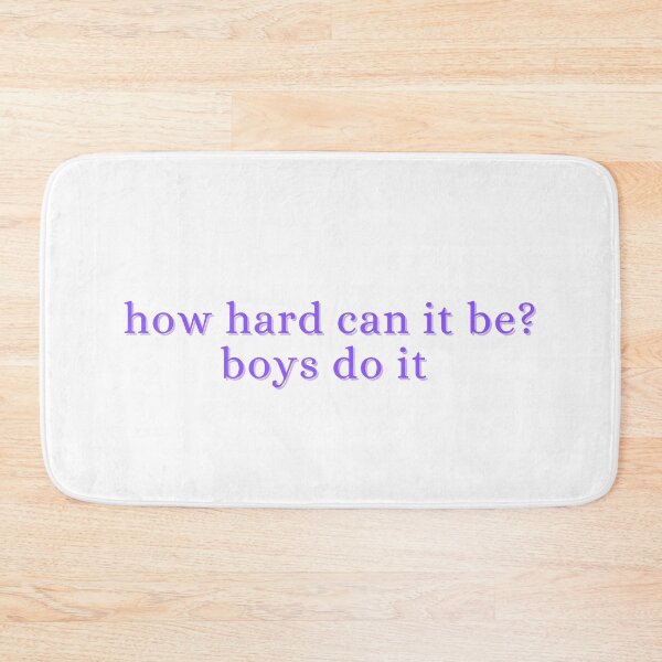 Item preview, how hard can it be? boys do it designed and sold by madebysam :).