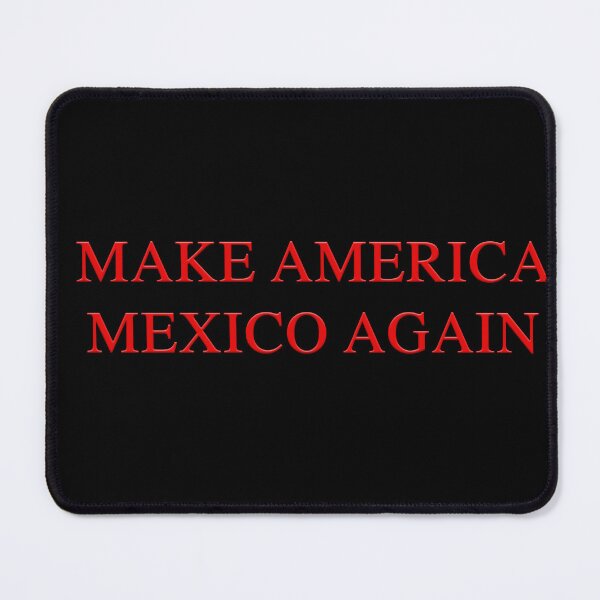 Item preview, MAKE AMERICA MEXICO AGAIN designed and sold by FREE T-Shirts.