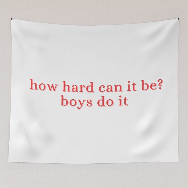 Item preview, how hard can it be? boys do it designed and sold by madebysam :).