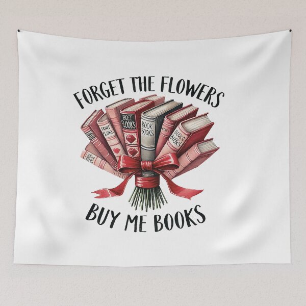 Item preview, Forget Flowers Buy Me Books designed and sold by One Pine Designs.