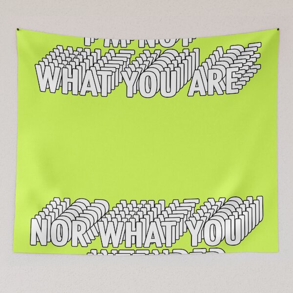 Item preview, I'M NOT WHAT YOU ARE, NOR WHAT YOU INTENDED designed and sold by The Turbulent Architect.