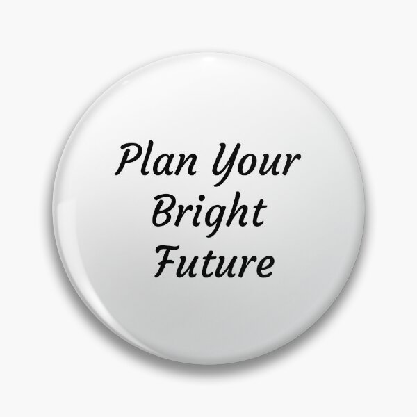 Item preview, plan your bright future designed and sold by posolife.