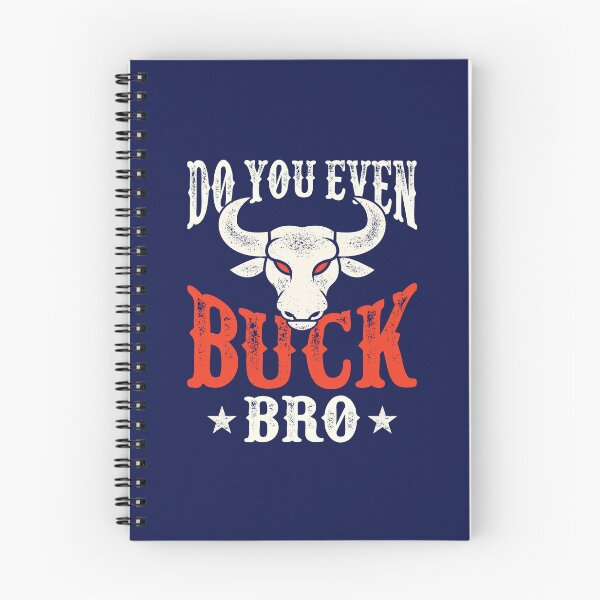 Item preview, Do You Even Buck Bro Funny Bull Riding designed and sold by jaygo.