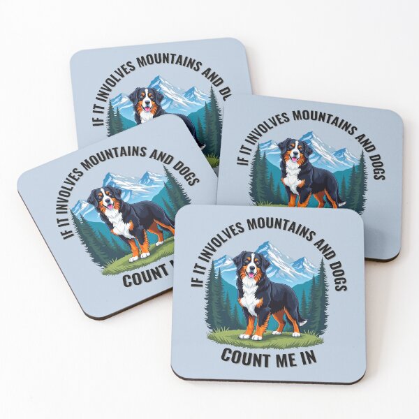 Item preview, Bernese Mountain Dog: If It Involves Mountains and Dogs, Count Me In designed and sold by Fikuall.