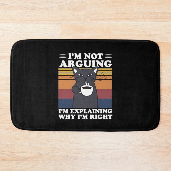 Item preview, I'm Not Arguing I'm Just Explaining Why I'm Right designed and sold by NQArtist.