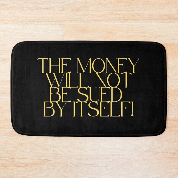 Item preview, The money will not be sued by itself! designed and sold by wanessacreative.
