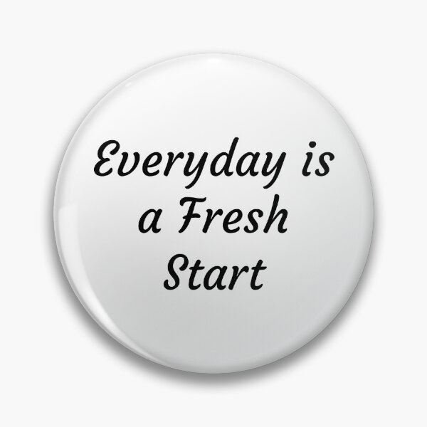 Item preview, Every day is a fresh start designed and sold by posolife.