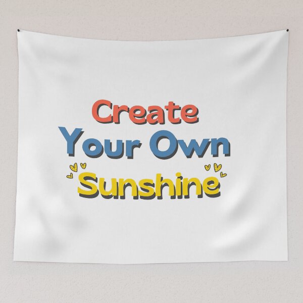 Item preview, Create Your Own Sunshine - Motivational Quote Design designed and sold by StickersOfficiel.