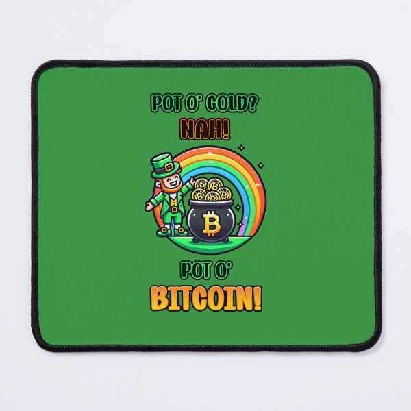 Item preview, Pot o' gold? NAH! Pot o' BITCOIN! Happy crypto leprechaun St Patrick's Day designed and sold by KatelynMitalski.