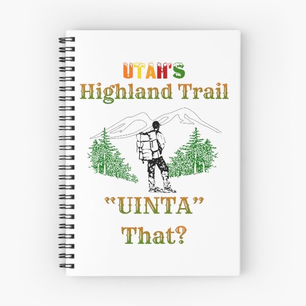 Item preview, UTAH'S Highland Trail - "UINTA" That? - Play On Words (UINTA That? - You Into That?) designed and sold by Oaks Creations.