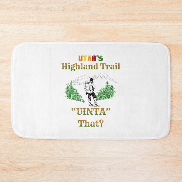 Item preview, UTAH'S Highland Trail - "UINTA" That? - Play On Words (UINTA That? - You Into That?) designed and sold by Oaks Creations.
