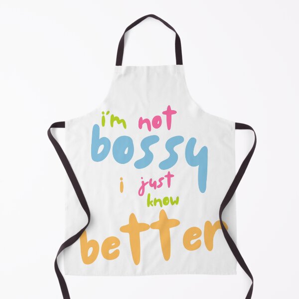 Item preview, Funny: I'm not Bossy I Just Know Better designed and sold by Traloch O'Laoi.
