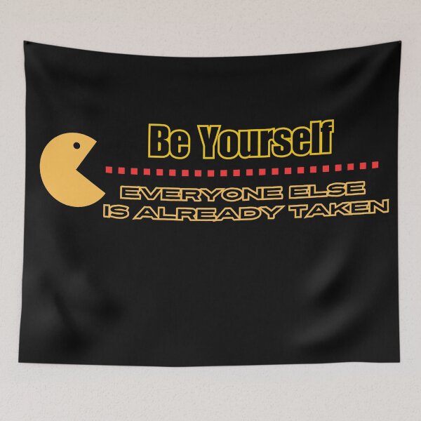 Item preview, Be Yourself; Everyone Else is Already Taken designed and sold by TOUMA  GALLERY.