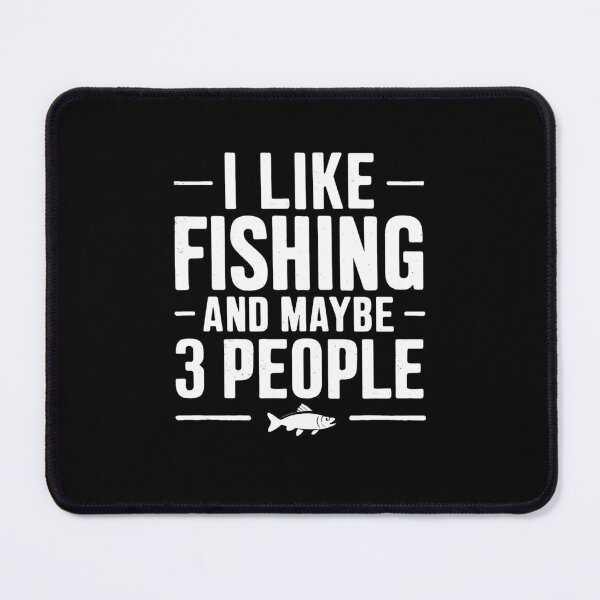 Item preview, Funny Fishing Quote Design: I Like Fishing and Maybe 3 People designed and sold by Karsten Stier.