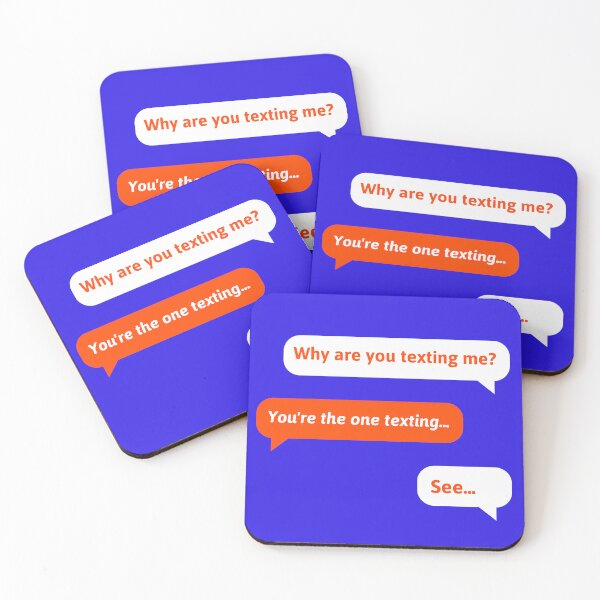 Item preview, -Why are you texting me?   -You're the one texting...   -See... designed and sold by zeleartist.