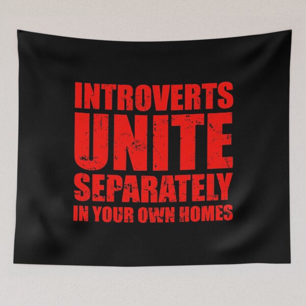 Item preview, Introverts Unite Separately In Your Own Homes designed and sold by mhernaevily.