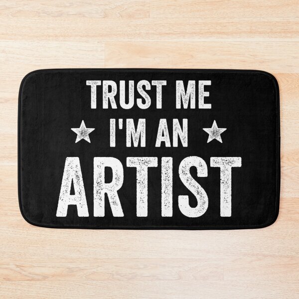 Item preview, Trust Me I'm An Artist Funny Artist designed and sold by RareBunny.